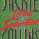 Lethal Seduction by Jackie Collins (Hardcover)