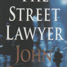The Street Lawyer by John Grisham (Hardcover)