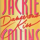 Dangerous Kiss by Jackie Collins (Hardcover)