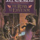 The Road to Ehvenor: A Guardians of the Flame Novel by Joel Rosenberg