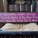 Primitive Butterflies Cuddles and Hugs FairyTale Wishes Sign