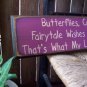 Primitive Butterflies Cuddles and Hugs FairyTale Wishes Sign