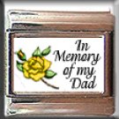 IN MEMORY OF DAD YELLOW ROSE BUD ITALIAN CHARM