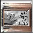LET THEM BE LITTLE BABY ITALIAN CHARM CHARMS