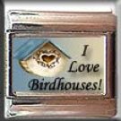 I LOVE BIRDHOUSES ITALIAN CHARM CHARMS
