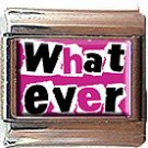 WHATEVER ITALIAN CHARM CHARMS