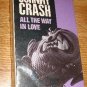 Johnny Crash All the Way In Love Cassette single New Toured w/ Motley Crue