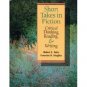Short Takes in Fiction: Critical Thinking, Reading and Writing