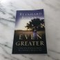 EVEN GREATER Paperback Book  By REINHARD BONNKE  Full Flame publishing