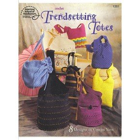 Trendsetting Totes crochet 8 design patterns for cotton yarn bags