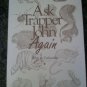 Ask Trapper John - Again - John A. Colombo gives tips, tricks and recipes too - paperback