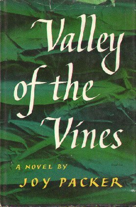Valley of the Vine - 1955 novel about a French family in South Africa by Joy Packer hardcover