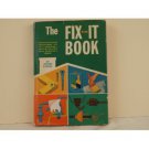 The Fix-It Book - 1967 - 101 Things a Boy can do Around the House - children's book or grown ups