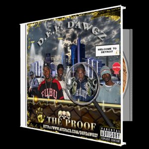 D.E.F.Dawgz - The Proof
