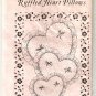 Evening Star Farm Designs Ruffled Heart Pillows Crafts Pattern JV88