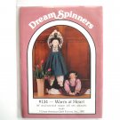 Dream Spinners # 134 Warm At Heart 1987 Pattern Dream Spinners # 134 Warm At Heart 1987 Pattern