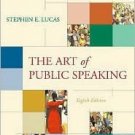 The Art of Public Speaking 8th Ed by Stephen E. Lucas 007256296X