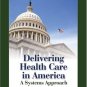 Delivering Health Care in America 3rd by Shi 0763731994