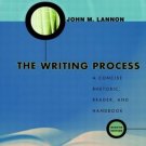 The Writing Process: A Concise Rhetoric Reader and Handbook 8th by Lannon 0321133757