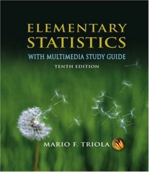 Elementary Statistics 10th by Mario F. Triola 0321460928