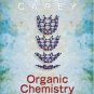 Organic Chemistry 6th edition by Francis Carey 0072828374