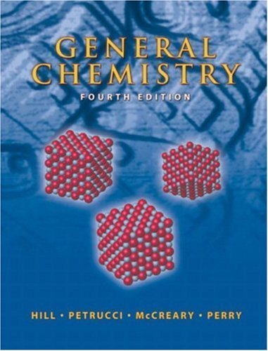 General Chemistry (4th Edition) By John W. Hill 0131920154