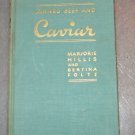 1st Edition Corned Beef & Caviar Vintage Cookbook Hillis Foltz 1937