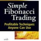 Simple Fibonacci Trading: Profitable Techniques Anyone Can Use With Michael Jardine