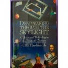 Disappearing through the Skylight, Culture and Technology in the Twentieth Century, book