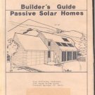 BUILDER GUIDE BOOK Passive Solar Energy Home HOW TO BUILD DESIGN