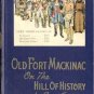 Old Army Fort Mackinac History MI MICHIGAN Andrews 1*HB