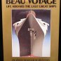 BEAU VOYAGE Life Aboard Last Great Ship Ocean Liner CRUISE SHIP Queen Mary JOHN BRINNIN