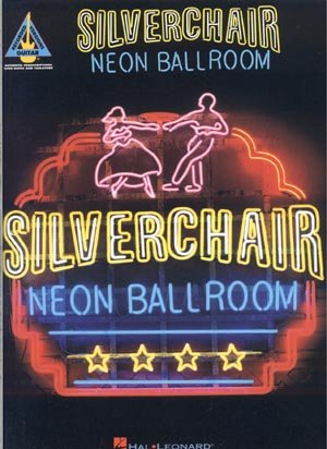 SILVERCHAIR Neon Ballroom SONGBOOK Guitar TAB Piano LYRICS Vocals