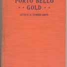 Porto Bello Gold~TREASURE ISLAND Pirates PIRACY Arthur Smith HENRY MURPHY 1924 HB