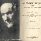 Spanish Pioneers and The California Missions HISTORY Wild West CATHOLIC PRIESTS Charles Lummis HB
