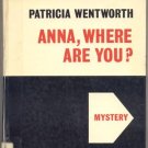 Anna Where Are You MISS SILVER MYSTERY Patricia Wentworth Large Print HB