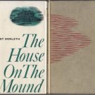 House on the Mound BRIGHT JOURNEY 1800's Wisconsin AUGUST DERLETH 1*DJ