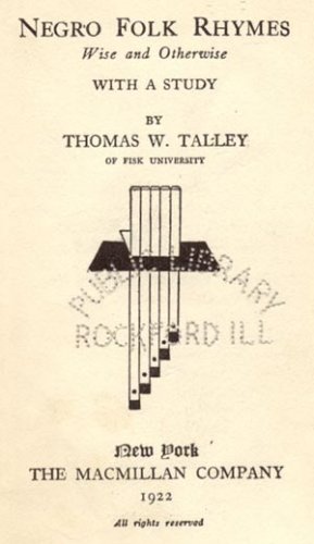 Negro Folk Rhymes WISE AND OTHERWISE Black Songs SLAVERY Slave Tales CHANTS Thomas Talley 1*HB