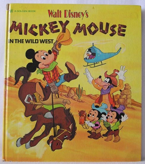 Mickey Mouse in the Old Wild West WALT DISNEY Cowboy Book PIONEER DAYS 1973 HB