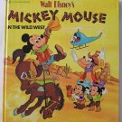 Mickey Mouse in the Old Wild West WALT DISNEY Cowboy Book PIONEER DAYS 1973 HB