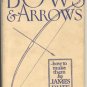 BOWS & ARROW How to Make Them Best Made JAMES DUFF Target Shooting COMPETITIONS DJ