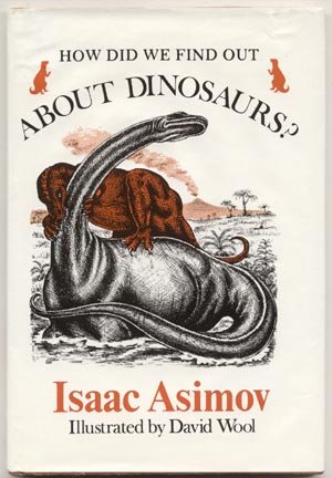 ISAAC ASIMOV How Did We Find Out About Dinosaurs HISTORY Fossils SKELETONS 1st DJ