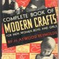 COMPLETE Book of Modern Crafts MARIONETTE China Painting PAPIER MACHE & MORE H. Reynolds DJ