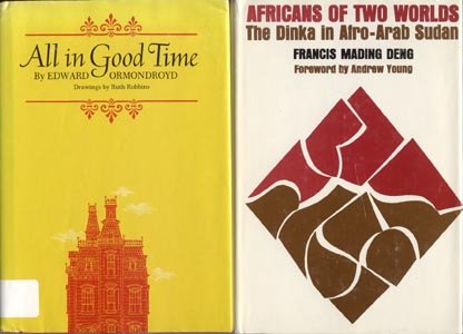 AFRICANS OF TWO WORLDS Dinka in Afto-Arab Sudan SUDANESE Francis Deng DJ