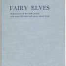 FAIRY ELVES Dictionary of the LITTLE PEOPLE FOLK TALES Mermaid PIXY Pelagie Doane 1st HB