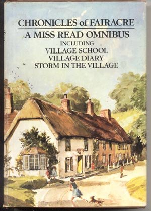 Chronicles of Fairacre 3 MISS READ OMNIBUS BOOKS Village School DIARY Storm in the Village 1*HB DJ