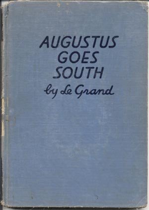 Augustus Goes South HENDERSON LE GRAND Louisiana Swamp PIRATES Boy HB