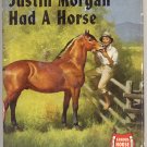 Justin Morgan Had A Horse VERMONT STORY Marguerite Henry EXCELLENT 1945 HB DJ