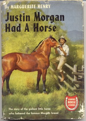 Justin Morgan Had A Horse VERMONT STORY Marguerite Henry EXCELLENT 1945 HB DJ