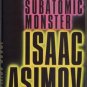 Subatomic Monster SCIENCE Chemistry PHYSICS Asimov 1*DJ